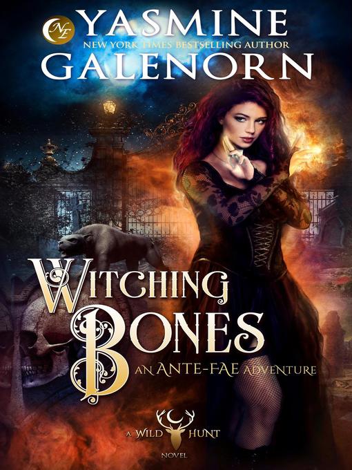 Title details for Witching Bones by Yasmine Galenorn - Available